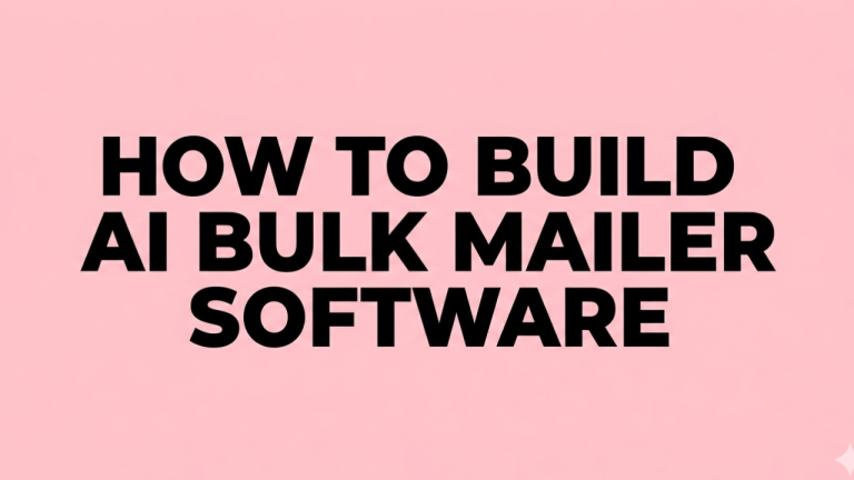How to build Ai bulk Mailer Software
