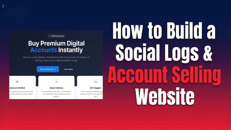 How to Build a Social Logs & Account Selling Website