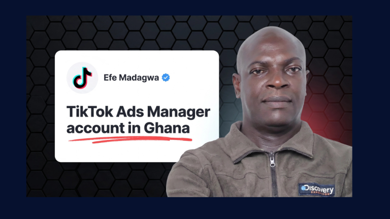 How to get TikTok Ads Manager account in Ghana